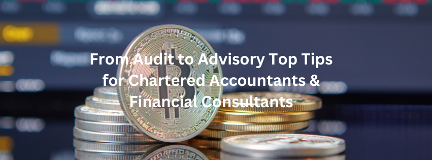 From Audit to Advisory Top Tips for Chartered Accountants & Financial Consultants in Pune